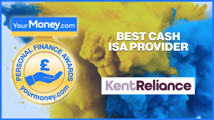 YourMoney.com 2024 Awards' winner spotlight: Kent Reliance named Best Cash ISA Provider 